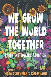 Buy We Grow The World Together