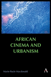 Buy African Cinema And Urbanism