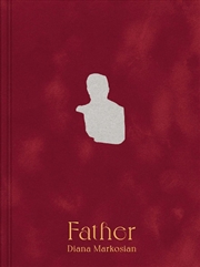 Buy Diana Markosian: Father