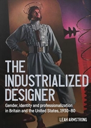 Buy 'The Industrialized Designer'