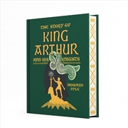 Buy The Story Of King Arthur And H