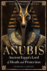 Buy Anubis-Ancient Egypt's Lord Of