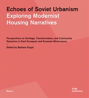 Buy Echoes Of Soviet Urbanism: Exp