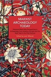 Buy Marxist Archaeology Today