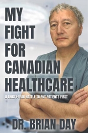 Buy My Fight For Canadian Healthca