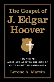 Buy The Gospel Of J. Edgar Hoover