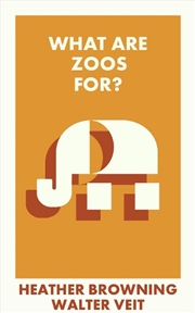 Buy What Are Zoos For?