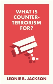 Buy What Is Counterterrorism For?