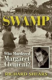 Buy Swamp-Who Murdered Margaret Clement?