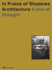 Buy In Praise of Shadows Architecture - A Line of Thought