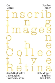 Buy Pauline Julier - Inscribing Images on the Collective Retina