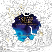 Buy Oceans to Stars - An Astrology Art & Coloring Book