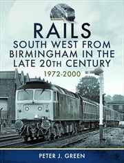 Buy Rails South West From Birmingham in the Late 20th Century, 1972-2000