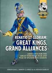 Buy Renatio Et Gloriam - Great Kings, Grand Alliances - Army Lists for the Great Northern War and War of