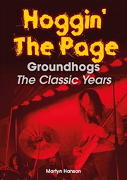 Buy Hoggin' The Page - Groundhogs - The Classic Years