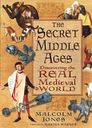 Buy Secret Middle Ages - Discovering the Real Medieval World