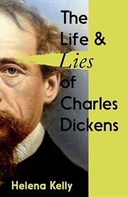 Buy Life and Lies of Charles Dickens