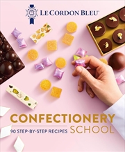 Buy Le Cordon Bleu Confectionery School