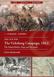 Buy Vicksburg Campaign, 1863 - The Inland Battles, Siege and Surrender