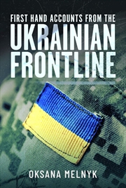 Buy First Hand Accounts From the Ukrainian Frontline