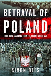 Buy Betrayal of Poland - First-hand accounts from the Second World War