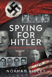 Buy Spying for Hitler - Nazis Who Infiltrated America