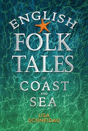 Buy English Folk Tales of Coast and Sea