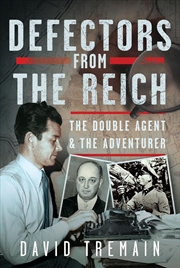 Buy Defectors from the Reich - The Double Agent and the Adventurer