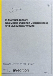 Buy Thought Made Material - The Model between Design Process and Museum Collection