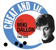 Buy Cheat And Lie - The Miki Dallon Story 1962-1970