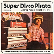 Buy Super Disco Pirata - De Tepito Para El Mundo 1965-1980