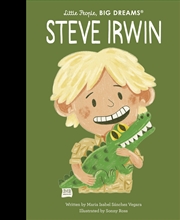 Buy Steve Irwin (Little People, Big Dreams)