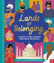 Buy Lands of Belonging: A History of India, Pakistan, Bangladesh and Britain