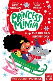 Buy The Big Bad Snowy Day (Princess Minna 3)