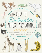 Buy How to Embroider Almost Every Animal