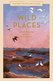 Buy Wild Places (Inspired Traveller's Guide)