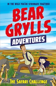 Buy The Safari Challenge (Bear Grylls Adventure 8)