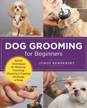 Buy Dog Grooming for Beginners