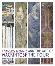 Buy Charles Rennie Mackintosh and the Art of the Four