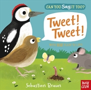 Buy Tweet! Tweet! (Can You Say It Too?)