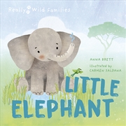 Buy Little Elephant (Really Wild Families)