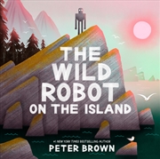 Buy The Wild Robot on the Island