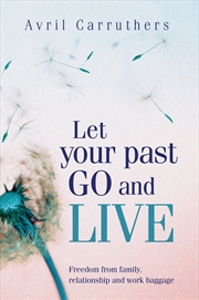 Buy Let Your Past Go and Live