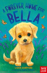 Buy A Forever Home for Bella (Forever Homes)