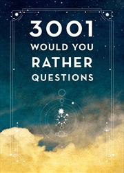 Buy 3,001 Would You Rather Questions - Second Edition