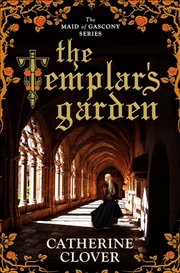 Buy The Templar's Garden (Maid of Gascony, Book 1)