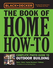 Buy The Book of Home How-To Outdoor Building (Black & Decker)