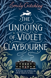 Buy The Undoing of Violet Claybourne