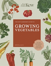 Buy The Kew Gardener's Guide to Growing Vegetables