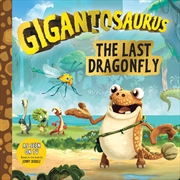 Buy Gigantosaurus: The Last Dragonfly